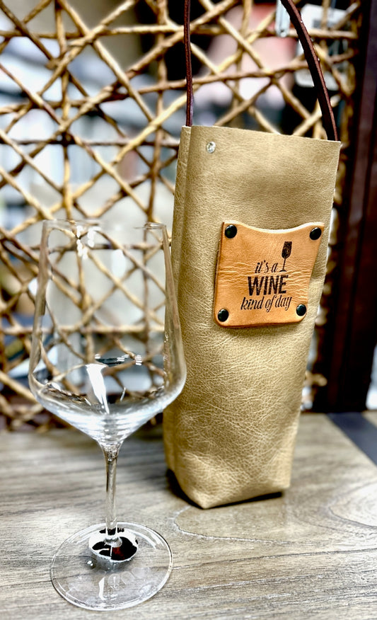 Leather Wine Bottle Carrier - "It's A Wine Kind of Day"