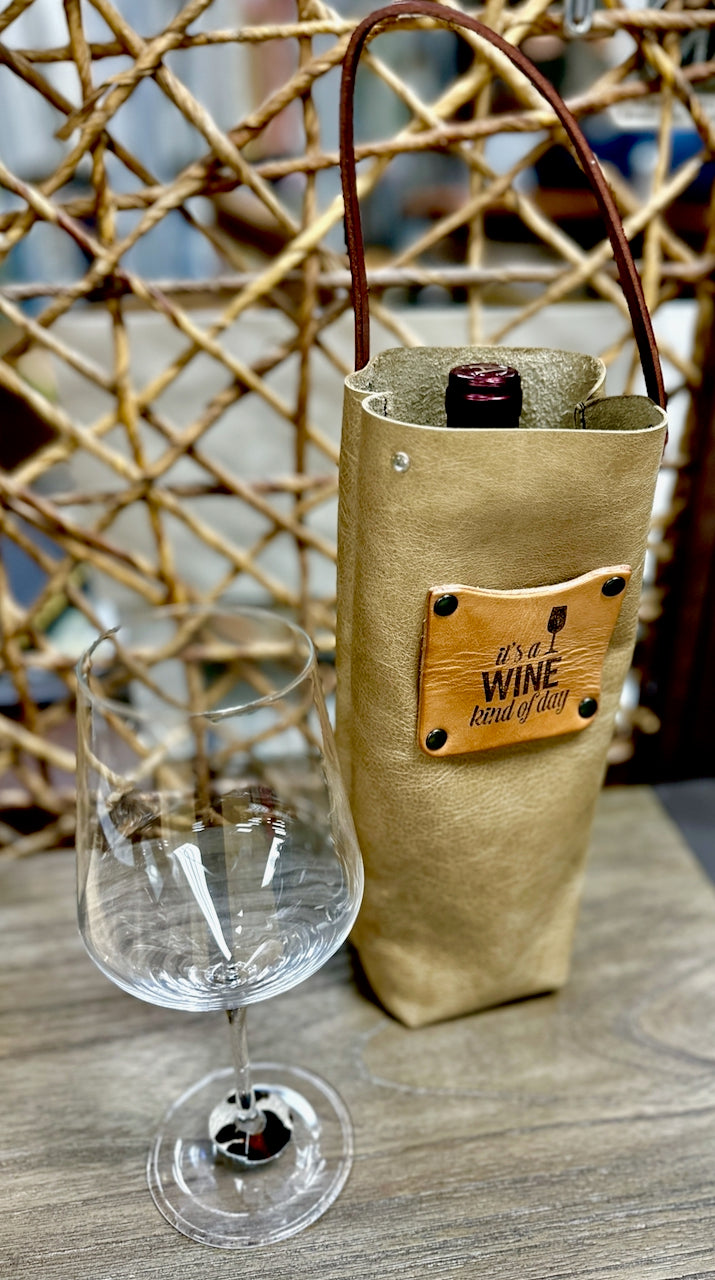 Leather Wine Bottle Carrier - "It's A Wine Kind of Day"